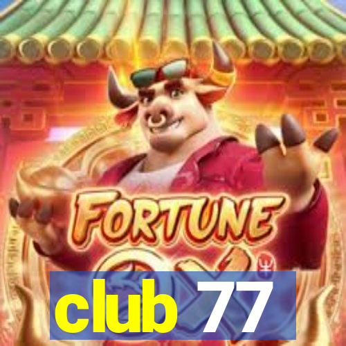 club 77